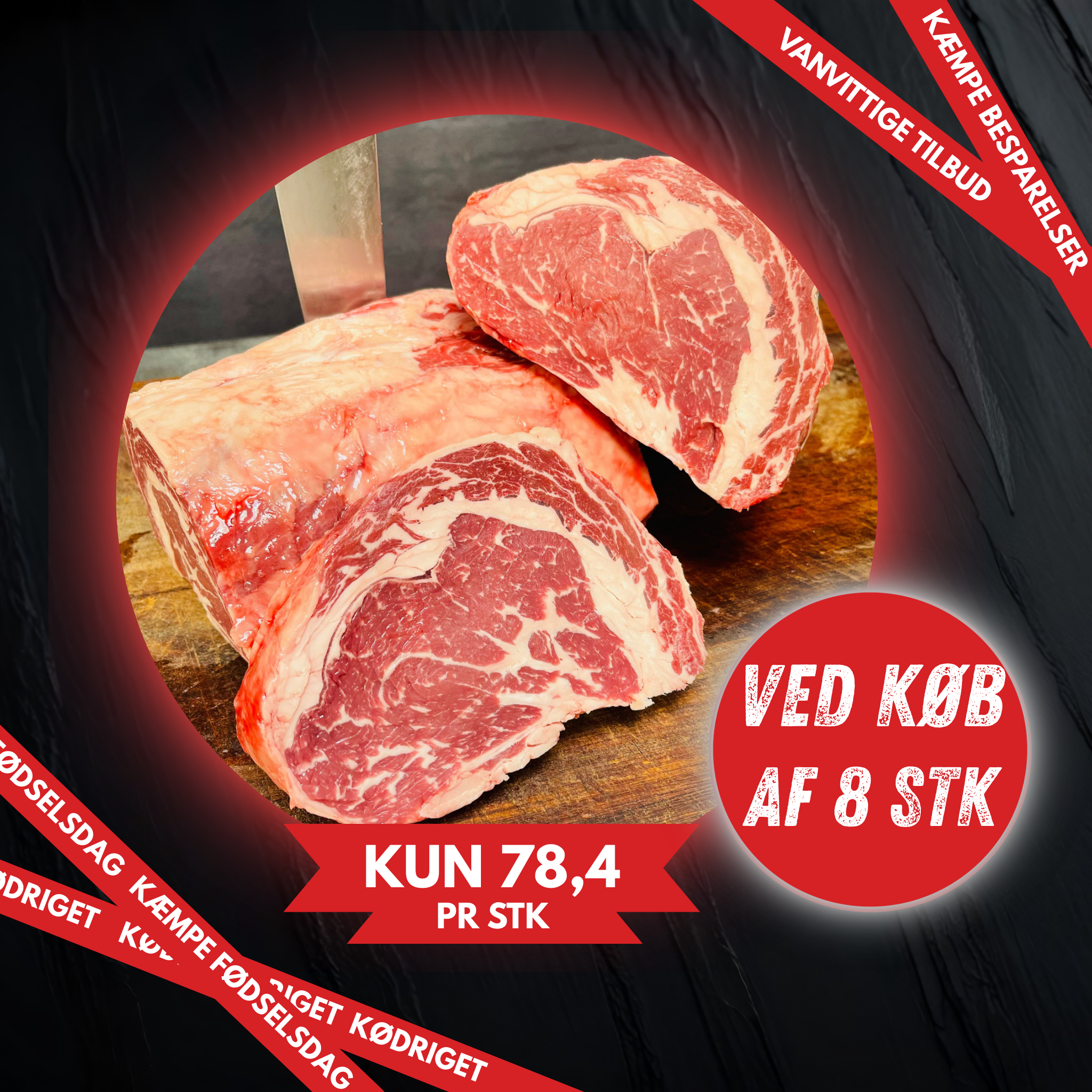 MONSTER RIBEYE FØDSELSDAGS TILBUD