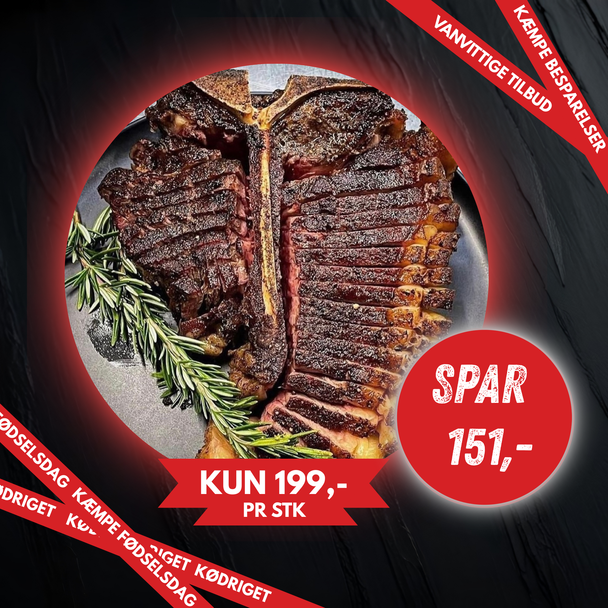 T-BONE - FØDSELSDAGS TILBUD